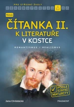 Nová čítanka II. k literatuře v kostce pro SŠ - Jana Mrózková