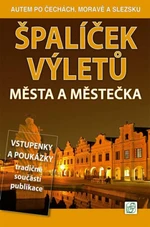 Špalíček výletů Města a městečka - Vladimír Soukup, Petr David st.