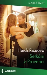 Setkání v Provenci - Heidi Riceová - e-kniha