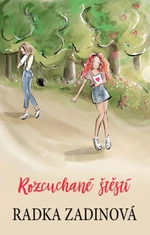 Rozcuchané štěstí - Radka Zadinová - e-kniha