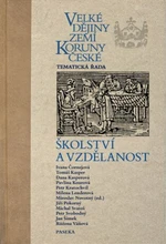 Velké dějiny zemí Koruny české - školství a vzdělanost - Miroslav Novotný