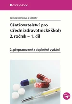 Ošetřovatelství pro střední zdravotnické školy 2. ročník - Jarmila Kelnarová