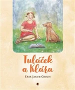 Tuláček a Klára - Erik Jakub Groch, Zdeněk Janošec Benda