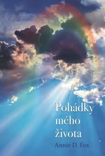 Pohádky mého života - Annie D. Fox