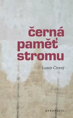 Černá paměť stromu - Lumír Čivrný