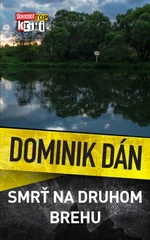 Smrť na druhom brehu - Dominik Dán