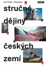 Stručné dějiny českých zemí - Petr Čornej, Jiří Pokorný