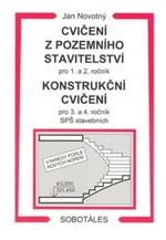 Cvičení z pozemního stavitelství pro 1. a 2. ročník, Konstrukční cvičení pro 3. a 4. ročník SPŠ stav