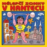 Různí interpreti – Nélepčí zonky v hantecu