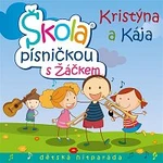 Kristýna a Kája – Škola písničkou s Žáčkem