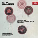 Tomáš Jamník, Anna Paulová, Jan Fišer, Ivo Kahánek – Kalabis: Sonáty pro violoncello, klarinet, housle a klavír