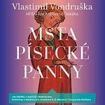 Jan Hyhlík – Vondruška: Msta písecké panny - Hříšní lidé Království českého CD-MP3