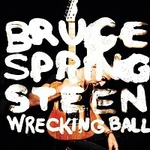 Bruce Springsteen – Wrecking Ball