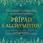 Jan Hyhlík – Vondruška: Případ s alchymistou - Letopisy královské komory (MP3-CD)