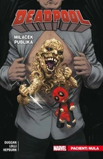 Deadpool, miláček publika 5 - Pacient: Nula - Gerry Duggan