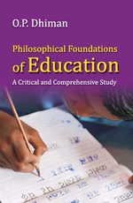 Philosophical Foundation Of Education, A Critical And Comprehensive Study