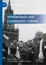 Intellectuals and Communist Culture