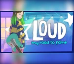 LOUD: My Road to Fame AR XBOX One / Xbox Series X|S CD Key