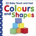 Baby Touch and Feel: Colours and Shapes