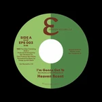 Heaven Scent Henderson & Jones - I'm Gonna Get Ya/ I'm Gonna Getcha (7" Vinyl)