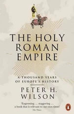 The Holy Roman Empire (Defekt) - Wilson Peter H.