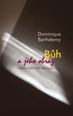 Bůh a jeho obraz - Dominique Barthélemy