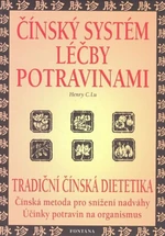 Čínský systém léčby potravinami - Henry C. Lu