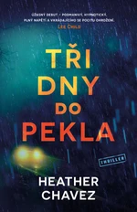 Tři dny do pekla - Heather Chavez - e-kniha