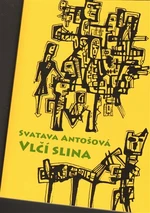 Vlčí slina - Svatava Antošová