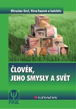 Člověk, jeho smysly a svět - Miroslav Orel, Věra Facová - e-kniha