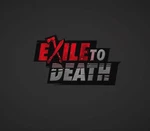 Exile to Death Steam CD Key