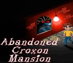 Abandoned Croxon Mansion Steam CD Key