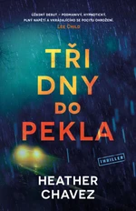 Tři dny do pekla - Heather Chavez