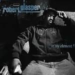 Robert Glasper – In My Element LP