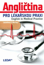 Angličtina pro lékařskou praxi English in Medical Practice - Jonathan Murray