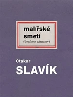 Malířské smetí - Otakar Slavík