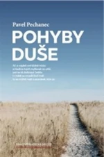 Pohyby duše - Pavel Pechanec