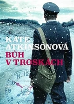 Bůh v troskách - Kate Atkinsonová