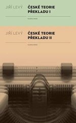 České teorie překladu I, II - Jiří Levý