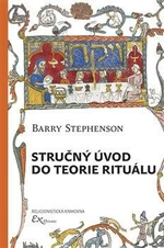 Stručný úvod do teorie rituálu - Barry Stephenson