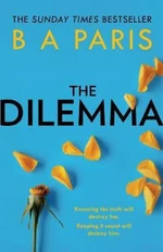 The Dilemma - B. A. Paris