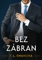 Bez zábran, Swanová T. L.