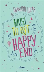 Musí to být Happy end - Charlotte Lucas