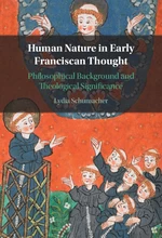 Human Nature in Early Franciscan Thought