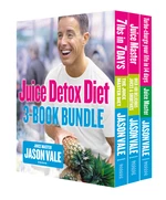 The Juice Detox Diet 3-Book Collection