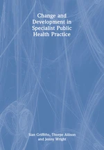 Change and Development in Specialist Public Health Practice