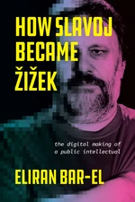 How Slavoj Became Å½iÅ¾ek