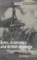 Arms, Economics and British Strategy