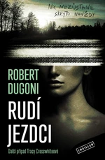 Rudí jezdci - Robert Dugoni