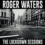 Roger Waters – The Lockdown Sessions CD